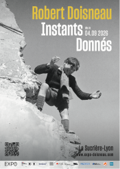 Affiche de l'exposition rétrospective : Robert Doisneau - Instants donnés